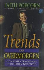 Trends van overmorgen - Faith Popcorn 9789025403010, Boeken, Gelezen, Faith Popcorn, F. Popcorn, Verzenden