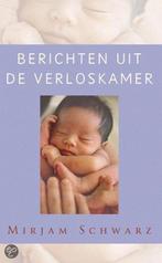 BERICHTEN UIT DE VERLOSKAMER 9789045301334 Manuela Schwarz, Boeken, Verzenden, Zo goed als nieuw, Manuela Schwarz