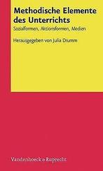Methodische Elemente des Unterrichts: Sozialformen,...  Book, Drumm, Julia, Bechthold-Hengelhaup, Tilman, Verzenden