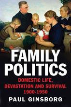 Family Politics Domestic Life Devastatio 9780300219470, Boeken, Taal | Engels, Verzenden, Gelezen, Paul Ginsborg