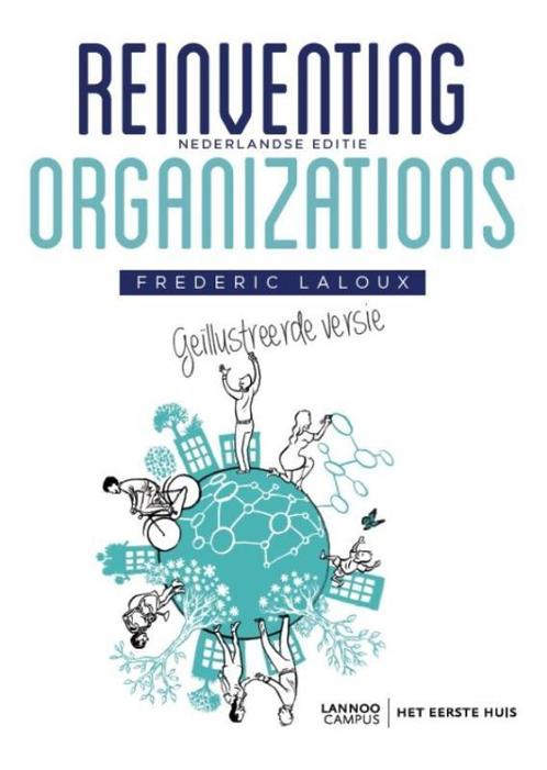 Reinventing Organizations - Geïllustreerde versie, Boeken, Economie, Management en Marketing, Zo goed als nieuw, Verzenden