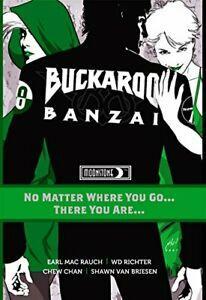 Buckaroo Banzai Tp Vol 02 No Matter Where You Go. Rauch, Mac, Livres, Livres Autre, Envoi
