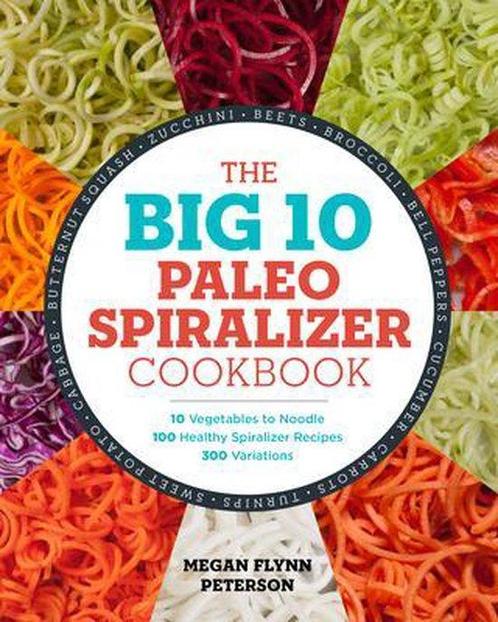 The Big 10 Paleo Spiralizer Cookbook 9781623158965, Boeken, Taal | Engels, Zo goed als nieuw, Verzenden