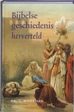 BIJBELSE GESCHIEDENISSEN HERVERTELD 9789058299932 C. Houtman, Boeken, Godsdienst en Theologie, Verzenden, Zo goed als nieuw, C. Houtman