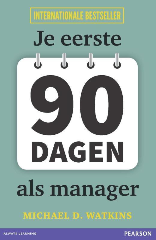 Je eerste 90 dagen als manager 9789043032124 Michael Watkins, Boeken, Economie, Management en Marketing, Gelezen, Verzenden