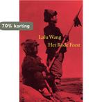 Het rode feest 9789022540954 Lulu Wang, Boeken, Verzenden, Gelezen, Lulu Wang