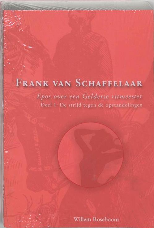 Frank van Schaffelaar 1 De strijd tegen de opstandelingen, Boeken, Historische romans, Gelezen, Verzenden