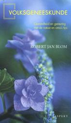 Volksgeneeskunde 9789463384117 Robert Jan Blom, Boeken, Verzenden, Zo goed als nieuw, Robert Jan Blom