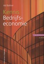 Kennis bedrijfseconomie / theorieboek / Financieel, Boeken, Verzenden, Gelezen, Ad Bakker