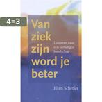 Van ziek zijn word je beter 9789082758214 Ellen Scheffer, Verzenden, Gelezen, Ellen Scheffer