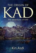 The Adventures of Kad-The origin of KAD 9789082257021, Boeken, Fantasy, Victor Vergeer, Kin Asdi, Gelezen, Verzenden