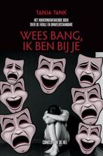 Wees bang, ik ben bij je 9789402171761 Tanja Tank, Boeken, Verzenden, Zo goed als nieuw, Tanja Tank