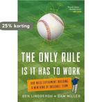 The Only Rule is it Has to Work 9781627795647 Ben Lindbergh, Boeken, Verzenden, Zo goed als nieuw, Ben Lindbergh