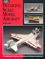 Detailing Scale Model Aircraft, Nieuw, Nederlands, Verzenden