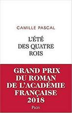 Lété des quatre rois 9782259248433, Livres, Livres Autre, Camille Pascal, Verzenden