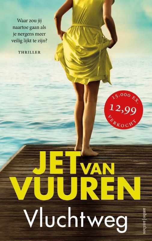 Vluchtweg 9789026360473 Jet van Vuuren, Boeken, Thrillers, Gelezen, Verzenden