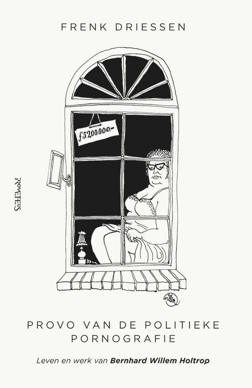 Provo van de politieke pornografie (9789044655148), Antiek en Kunst, Antiek | Boeken en Manuscripten, Verzenden