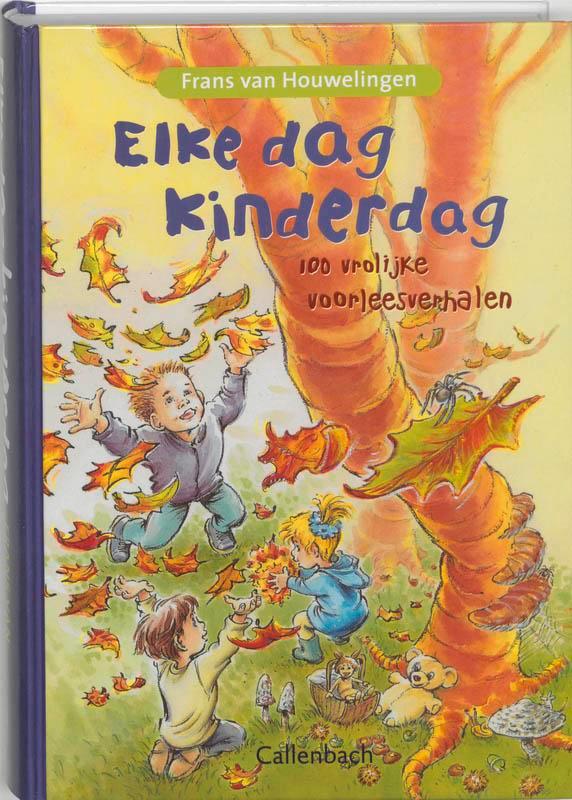 Elke dag kinderdag 9789026610646 Frans Van Houwelingen, Boeken, Kinderboeken | Kleuters, Gelezen, Verzenden