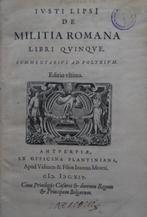 J. Lipsius - De Militia Romana Libri Quinque / Poliorceticon