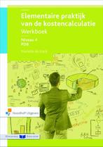 Elementaire praktijk van de kostencalculatie niveau 4 PDB, Marielle de Kock, Marielle de Kock, Verzenden