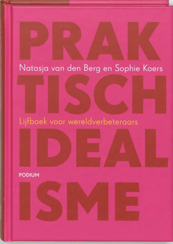 Praktisch idealisme 9789057590207 N. van den Berg, Boeken, Stripverhalen, Zo goed als nieuw, Verzenden