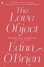 The Love Object 9780571282951 Edna OBrien, Verzenden, Gelezen, Edna O'Brien