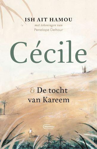 Cécile & De tocht van Kareem 9789022338155 Ish Ait Hamou, Boeken, Romans, Gelezen, Verzenden