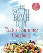 The South Beach Diet Taste Of Summer Cookbook 9781594864452, Verzenden, Gelezen, Arthur Agatston