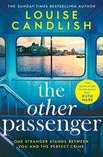 The Other Passenger Brilliant, twisty, unsettling,, Verzenden, Zo goed als nieuw, Louise Candlish