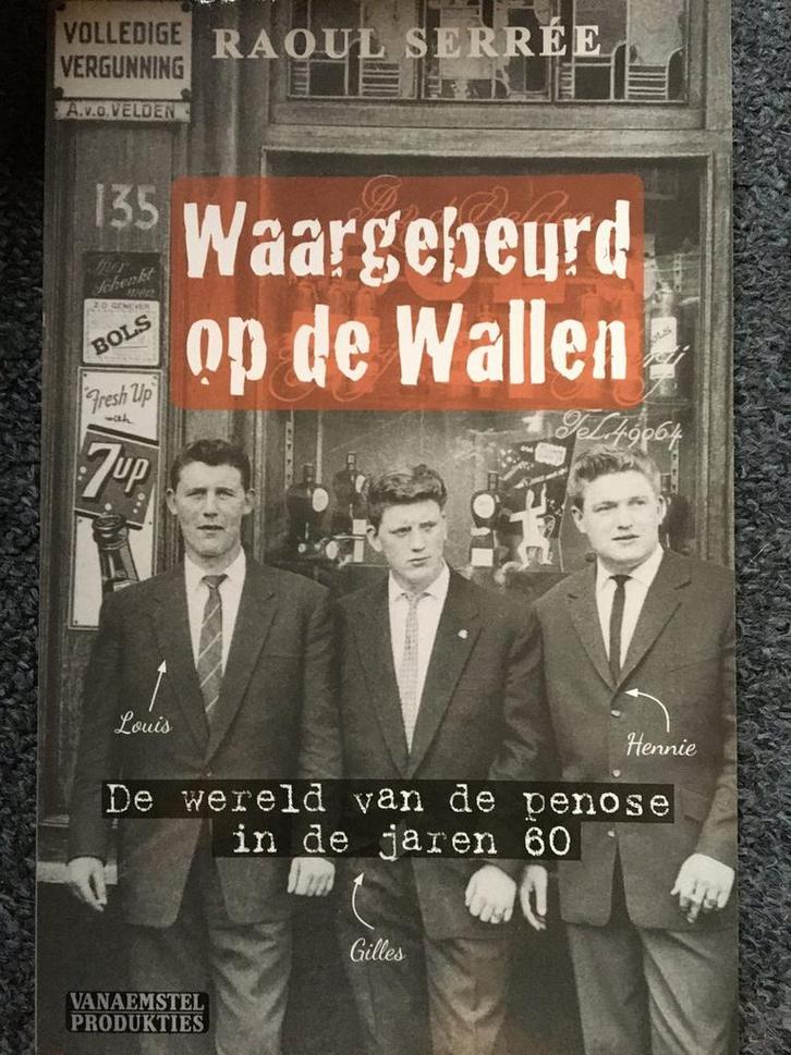 Waargebeurd op de Wallen 9789082478532 Raoul Serree, Boeken, Hobby en Vrije tijd, Zo goed als nieuw, Verzenden