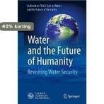 Water And The Future Of Humanity 9783319014562, Verzenden, Gulbenkian Think Tank On Water