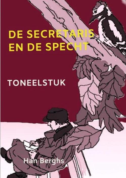 DE SECRETARIS EN DE SPECHT 9789403725574 Han Berghs, Boeken, Overige Boeken, Gelezen, Verzenden