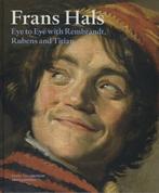 Eye to Eye with Rembrandt, Rubens and Titian 9789462080539, Boeken, Kunst en Cultuur | Beeldend, Verzenden, Zo goed als nieuw