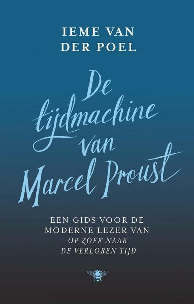 De tijdmachine van Marcel Proust 9789403162911, Livres, Littérature, Envoi