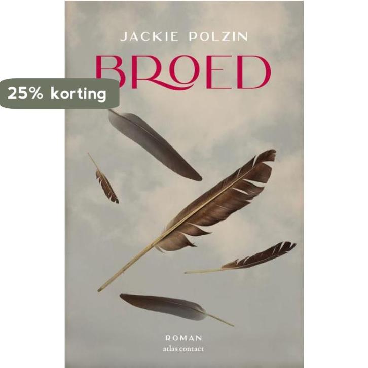 Broed 9789025470166 Jackie Polzin, Livres, Romans, Envoi