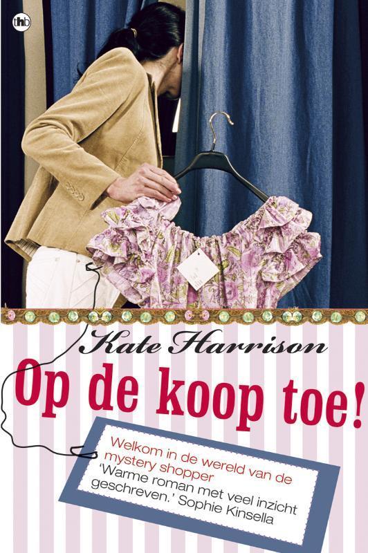 Op de koop toe 9789044332384 Kate Harrison, Boeken, Romans, Gelezen, Verzenden