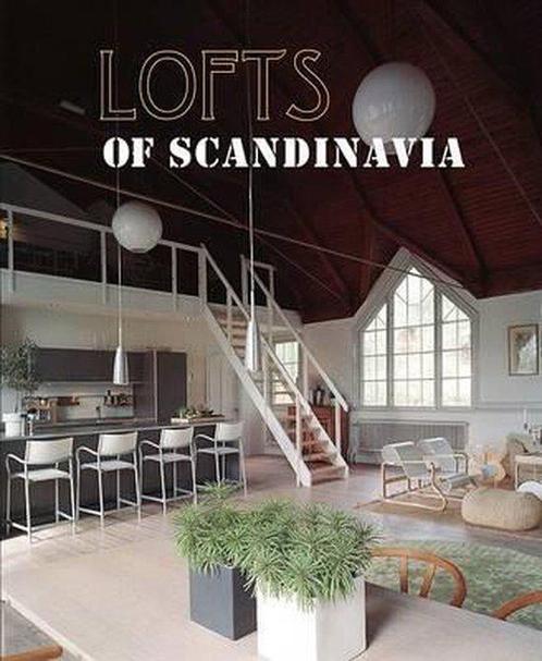 Lofts of Scandinavia 9789076886114, Boeken, Kunst en Cultuur | Architectuur, Gelezen, Verzenden