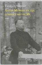 Anton Mussert en zijn conflict met de SS 9789461530219, Boeken, Verzenden, Gelezen, Emerson Vermaat