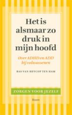 Het is alsmaar zo druk in mijn hoofd / Zorgen voor jezelf, Boeken, Verzenden, Zo goed als nieuw, Bas van Heycop ten Ham