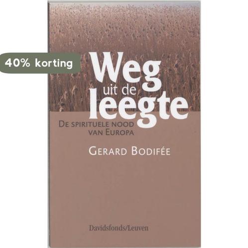 Weg Uit De Leegte 9789058263407 G. Bodifee, Boeken, Esoterie en Spiritualiteit, Gelezen, Verzenden