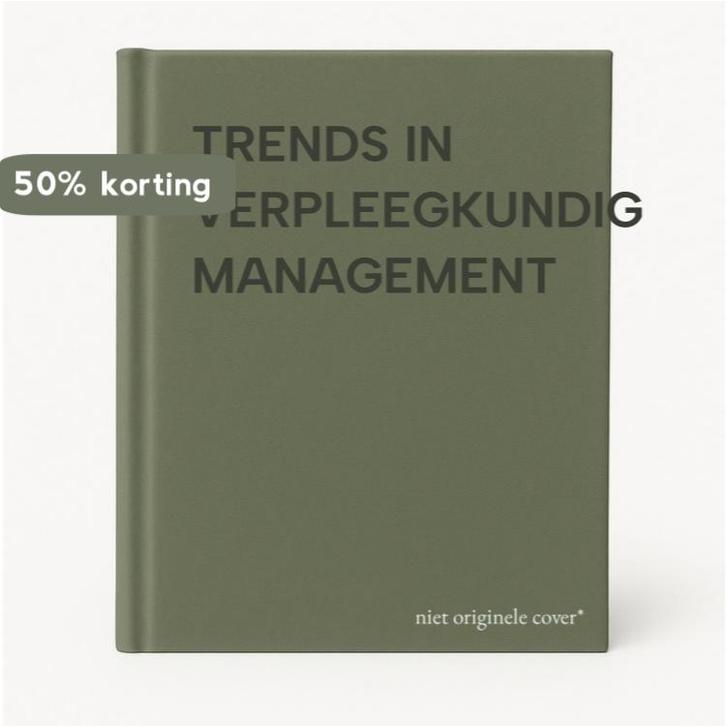 TRENDS IN VERPLEEGKUNDIG MANAGEMENT 9789031322534, Boeken, Wetenschap, Gelezen, Verzenden