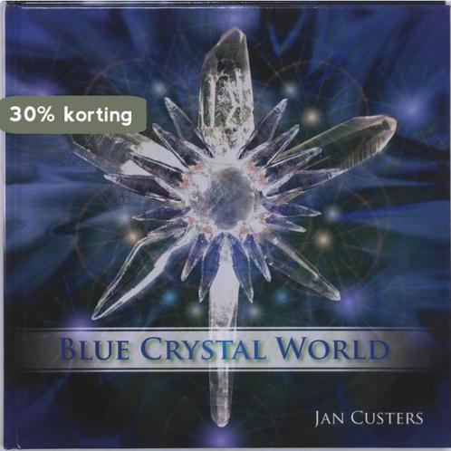 Blue Crystal World 9789077247860 Jan Custers, Livres, Ésotérisme & Spiritualité, Envoi