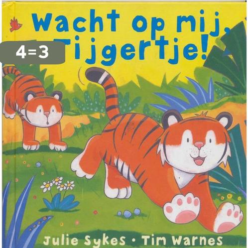 Wacht op mij, Tijgertje! 9789045414454 Julie Sykes, Boeken, Overige Boeken, Gelezen, Verzenden