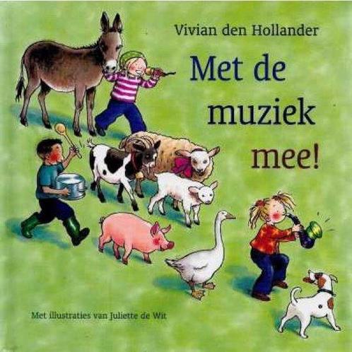Met De Muziek Mee 9789026998263, Boeken, Kinderboeken | Baby's en Peuters, Gelezen, Verzenden