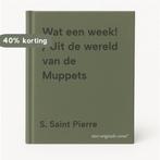 Wat een week! / Uit de wereld van de Muppets 9789039700655, Verzenden, Gelezen, S. Saint Pierre