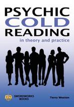Psychic Cold Reading - In Theory and Practice 9781906512378, Boeken, Gelezen, Terry Weston, Verzenden