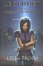 Dochter van het bloed / Legenden van de verrezen wereld / 2, Boeken, Verzenden, Gelezen, Licia Troisi