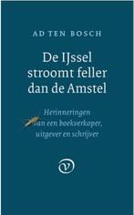 De IJsel stroomt feller dan de Amstel 9789028290051, Boeken, Verzenden, Gelezen, Ad Ten Bosch