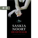 De eetclub 9789041413482 Saskia Noort, Boeken, Verzenden, Gelezen, Saskia Noort