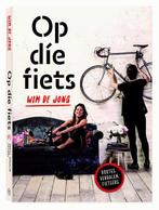 Op die fiets 9789057678059, Boeken, Reisgidsen, Zo goed als nieuw, Wim de Jong, N.v.t., Verzenden